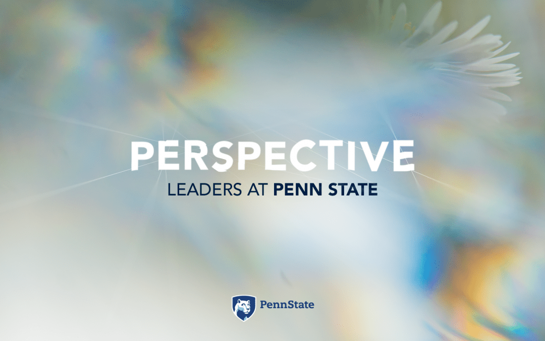 Perspective: Leaders at Penn State